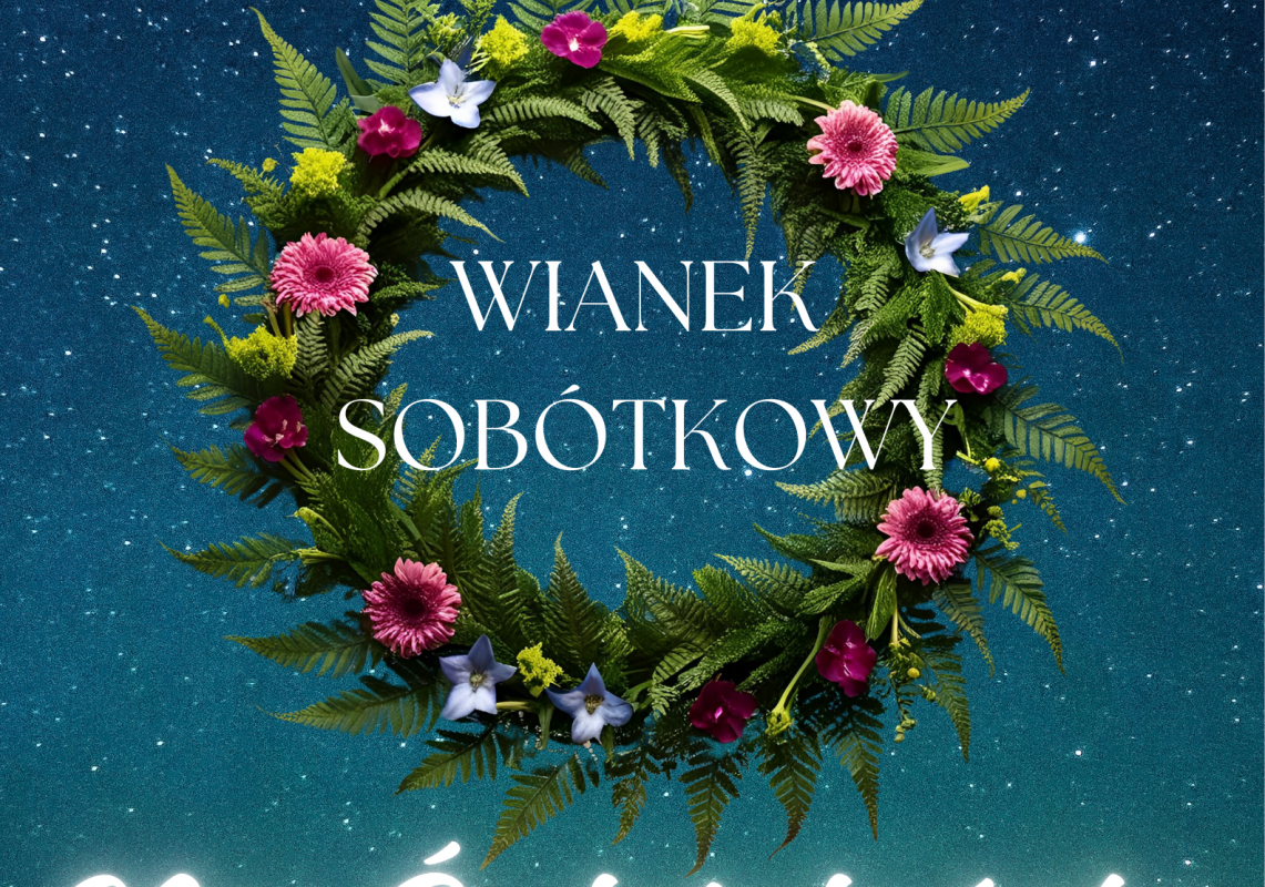 Grafika 1: Konkurs "Wianek sobótkowy" - GOK w Nowej Wsi Lęborskiej