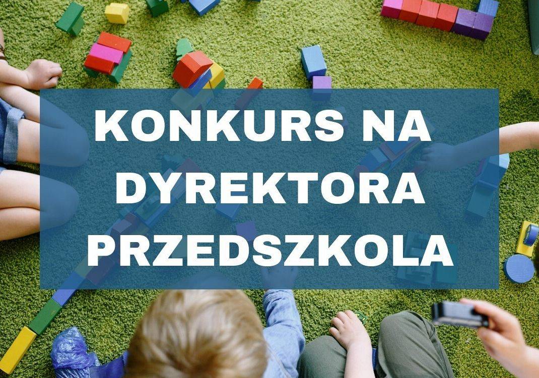 Grafika 1: Ogłoszenie o konkursie na stanowisko Dyrektora Przedszkola w Nowej Wsi Lęborskiej