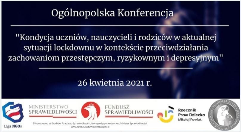 „Kondycja uczniów, nauczycieli i rodziców w aktualnej sytuacji lockdownu w kontekście przeciwdziałania depresji oraz przeciwdziałania zachowaniom ryzykownym i przestępczym”.