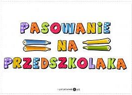 Pasowanie na przedszkolaka