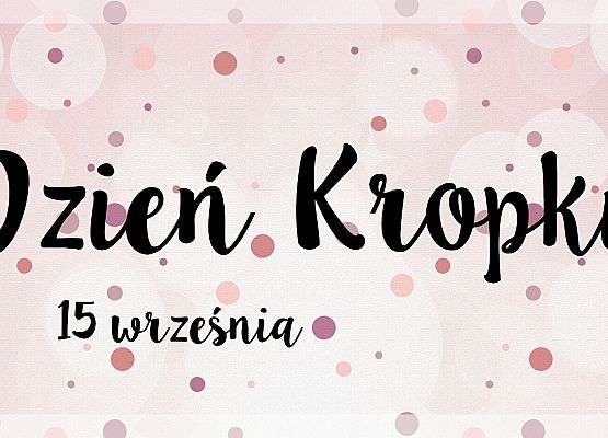 Dzień kropki … grafika